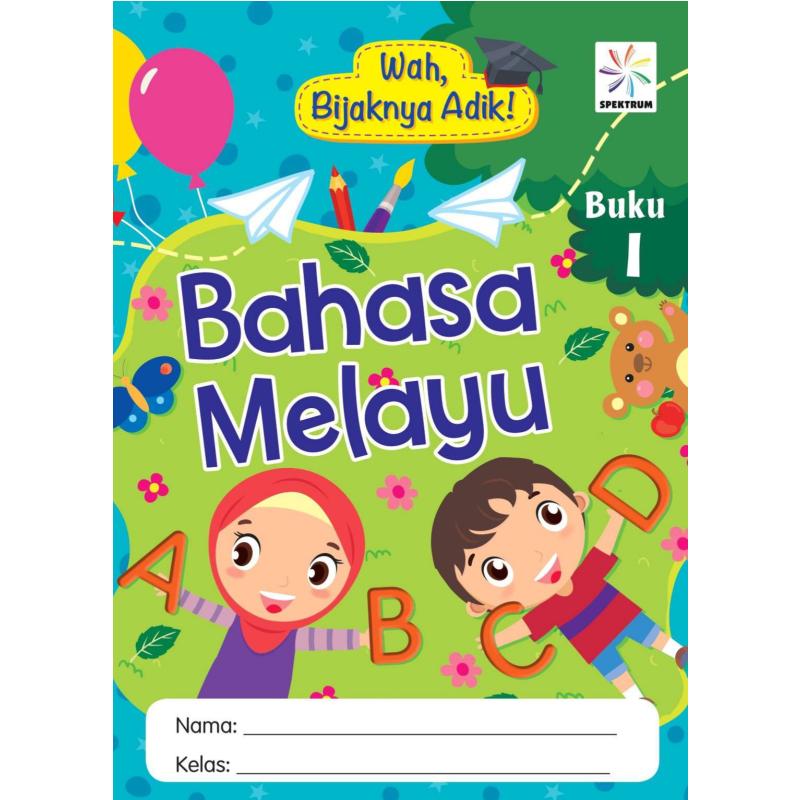 WAH, BIJAKNYA ADIK! BAHASA MELAYU 1