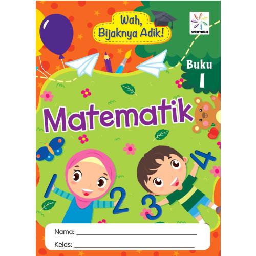 WAH, BIJAKNYA ADIK! MATEMATIK 1