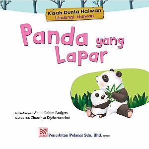 KISAH DUNIA HAIWAN - PANDA YANG LAPAR