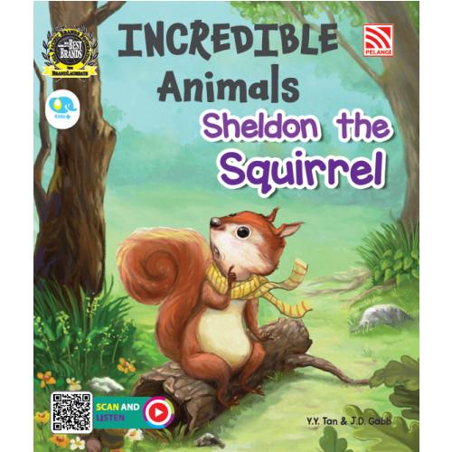 INCREDIBLE ANIMALS - SHELDON THE SQUIRREL