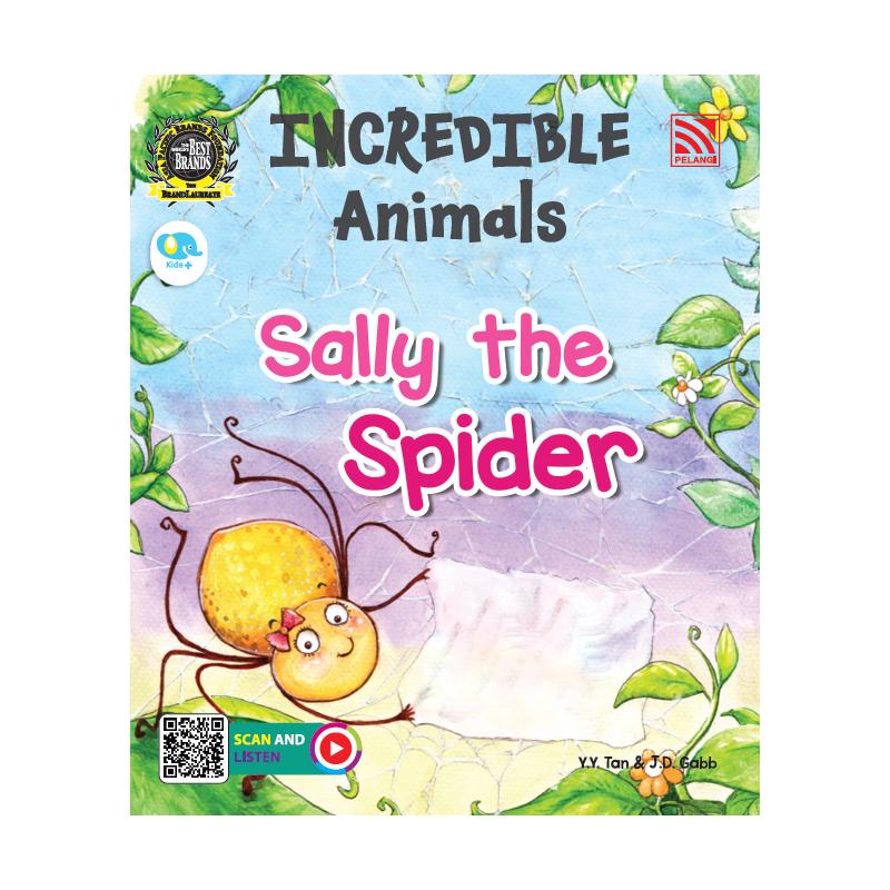 INCREDIBLE ANIMALS - SALLY THE SPIDER